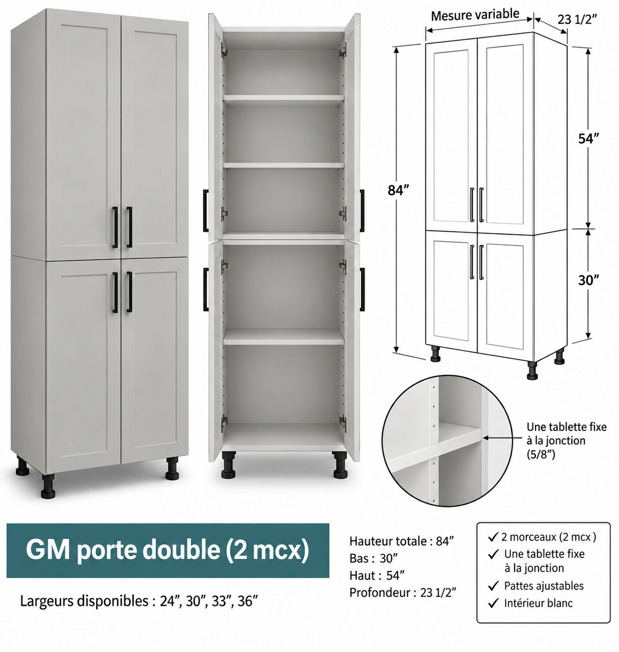 Garde-manger de cuisine en deux morceaux — porte simple de 15 à 21 po et porte double de 24 à 36 po